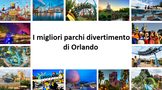 The best amusement parks in Orlando: which ones to visit